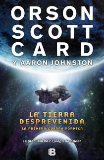 SAGA DE LA PRIMERA GUERRA INSECTORA 1. TIERRA DESPREVENIDA, LA | 9788466652933 | SCOTT CARD, ORSON | Llibreria La Gralla | Librería online de Granollers