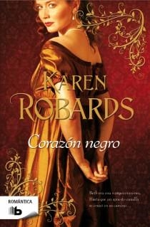 CORAZÓN NEGRO | 9788498727982 | ROBARDS, KAREN | Llibreria La Gralla | Librería online de Granollers
