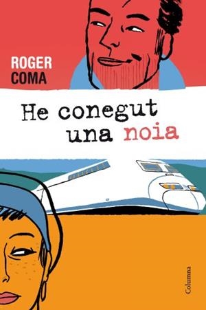 HE CONEGUT UNA NOIA | 9788466413688 | COMA, ROGER | Llibreria La Gralla | Llibreria online de Granollers