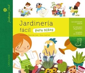JARDINERÍA FÁCIL PARA NIÑOS | 9788415411925 | LAROUSSE EDITORIAL | Llibreria La Gralla | Llibreria online de Granollers