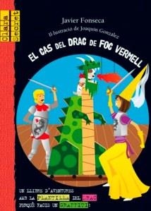 CAS DEL DRAC DE FOC VERMELL, EL (CLARA SECRET 5) | 9788479428532 | FONSECA, JAVIER | Llibreria La Gralla | Librería online de Granollers