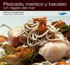 PESCADO MARISCO Y BACALAO. UN REGALO DEL MAR | 9788496754003 | QUADRADA, MARIONA | Llibreria La Gralla | Llibreria online de Granollers