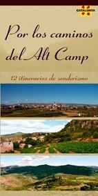 POR LOS CAMINOS DEL ALT CAMP. 12 ITINERARIOS DE SENDERISMO | 9788496754089 | Llibreria La Gralla | Librería online de Granollers