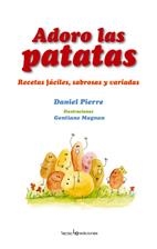 ADORO LAS PATATAS | 9788496754140 | PIERRE, DANIEL | Llibreria La Gralla | Librería online de Granollers
