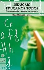 EDUCAR EDUCAMOS TODOS (EPIGRAFE, 3) | 9788496754133 | RABADA I VIVES, DAVID | Llibreria La Gralla | Librería online de Granollers
