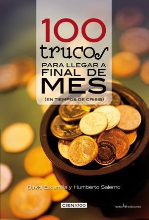 100 TRUCOS PARA LLEGAR A FINAL DE MES | 9788496754348 | ESCAMILLA, DAVID /  SALERNO, HUMBERTO | Llibreria La Gralla | Librería online de Granollers