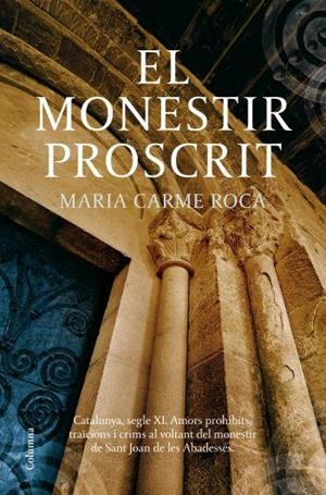 MONESTIR PROSCRIT, EL | 9788466409056 | ROCA, MARIA CARME | Llibreria La Gralla | Llibreria online de Granollers