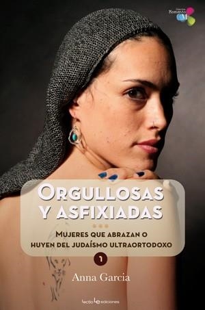 ORGULLOSAS Y ASFIXIADAS | 9788415088233 | GARCIA, ANNA | Llibreria La Gralla | Llibreria online de Granollers