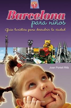 BARCELONA PARA NIÑOS | 9788415088110 | PORTELL RIFÀ, JOAN | Llibreria La Gralla | Llibreria online de Granollers