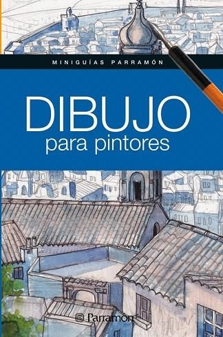 DIBUJO PARA PINTORES  | 9788434238381 | Llibreria La Gralla | Librería online de Granollers