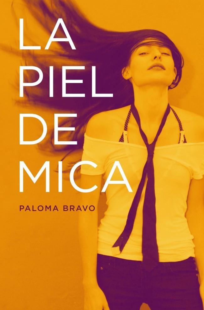 PIEL DE MICA, LA | 9788401353369 | BRAVO, PALOMA | Llibreria La Gralla | Librería online de Granollers