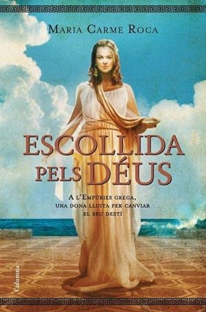 ESCOLLIDA PELS DEUS | 9788466413138 | ROCA, MARIA CARME | Llibreria La Gralla | Librería online de Granollers