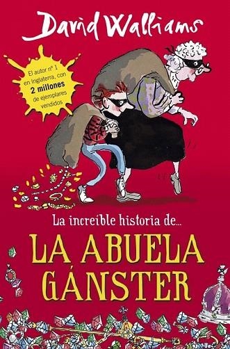 INCREÍBLE HISTORIA DE LA ABUELA GÁNSTER, LA | 9788490430330 | WALLIAMS, DAVID | Llibreria La Gralla | Llibreria online de Granollers