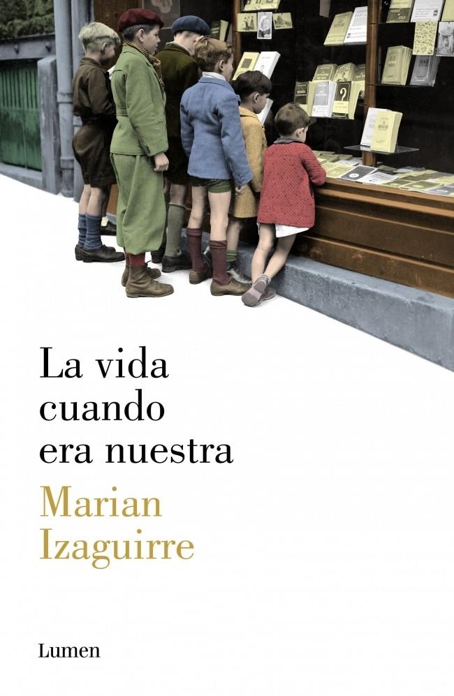VIDA CUANDO ERA NUESTRA, LA | 9788426421807 | IZAGUIRRE, MARIAN | Llibreria La Gralla | Librería online de Granollers