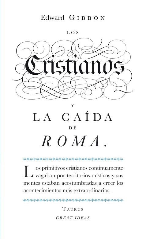 CRISTIANOS Y LA CAÍDA DE ROMA, LOS (GREAT IDEAS) | 9788430601141 | GIBBON, EDWARD | Llibreria La Gralla | Llibreria online de Granollers