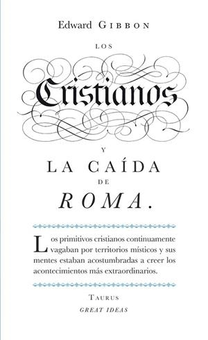 CRISTIANOS Y LA CAÍDA DE ROMA, LOS (GREAT IDEAS) | 9788430601141 | GIBBON, EDWARD | Llibreria La Gralla | Librería online de Granollers