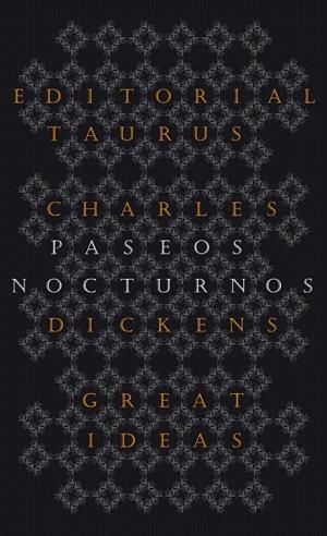 PASEOS NOCTURNOS (GREAT IDEAS) | 9788430602223 | DICKENS, CHARLES | Llibreria La Gralla | Librería online de Granollers