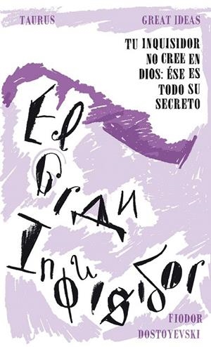 GRAN INQUISIDOR, EL (GREAT IDEAS) | 9788430602209 | DOSTOYEVSKI, FIODOR M. | Llibreria La Gralla | Librería online de Granollers