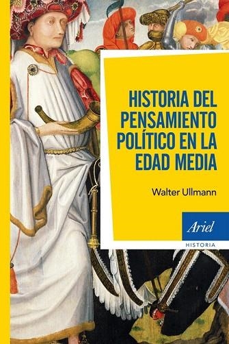 HISTORIA DEL PENSAMIENTO POLÍTICO EN LA EDAD MEDIA | 9788434409255 | ULLMANN, WALTER | Llibreria La Gralla | Llibreria online de Granollers