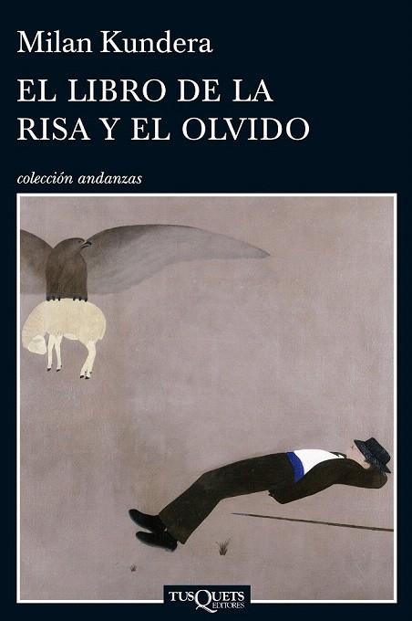 EL LIBRO DE LA RISA Y EL OLVIDO | 9788483834749 | KUNDERA, MILAN | Llibreria La Gralla | Llibreria online de Granollers