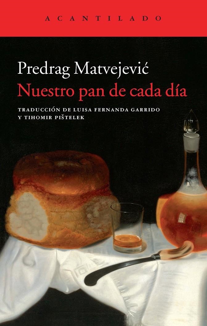 NUESTRO PAN DE CADA DÍA | 9788415689577 | MATVEJEVIC, PREDRAG | Llibreria La Gralla | Llibreria online de Granollers