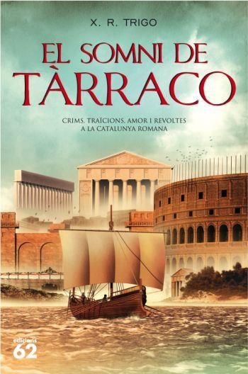 SOMNI DE TARRACO, EL | 9788429762112 | TRIGO, X.R. | Llibreria La Gralla | Librería online de Granollers