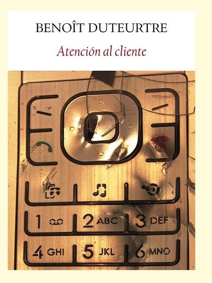 ATENCION AL CLIENTE | 9788493985578 | DUTEURTRE, BENOÎT | Llibreria La Gralla | Librería online de Granollers