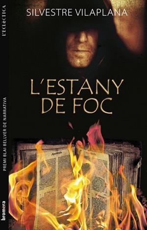 ESTANY DE FOC, L' (L'ECLÈCTICA) | 9788498245837 | VILAPLANA, SILVESTRE | Llibreria La Gralla | Librería online de Granollers