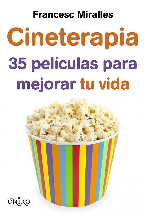 CINETERAPIA. 35 PELÍCULAS PARA MEJORAR TU VIDA | 9788497546249 | MIRALLES, FRANCESC | Llibreria La Gralla | Librería online de Granollers