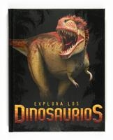EXPLORA LOS DINOSAURIOS | 9788467537970 | BENTON, MICHAEL | Llibreria La Gralla | Librería online de Granollers