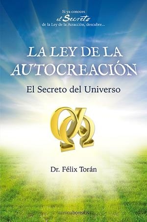 LEY DE LA AUTOCREACIÓN, LA | 9788492635313 | TORÁN MARTÍ, FÉLIX | Llibreria La Gralla | Librería online de Granollers