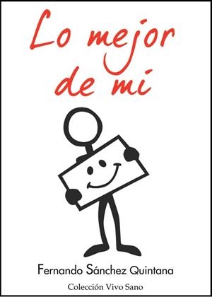 LO MEJOR DE MI | 9788496851207 | SÁNCHEZ, FERNANDO | Llibreria La Gralla | Librería online de Granollers
