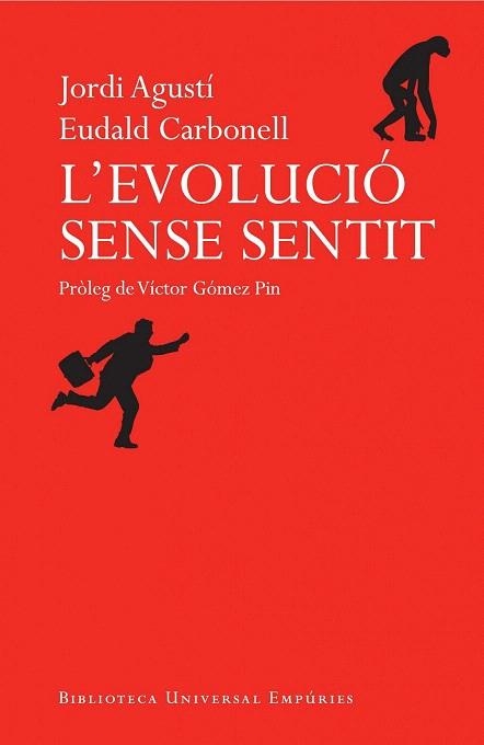 EVOLUCIO SENSE SENTIT, L' | 9788497878500 | CARBONELL, EUDALD | Llibreria La Gralla | Llibreria online de Granollers