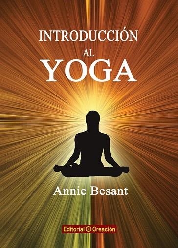 INTRODUCCIÓN AL YOGA | 9788415676157 | BESANT, ANNIE | Llibreria La Gralla | Llibreria online de Granollers