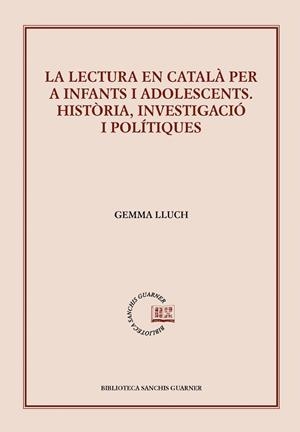 LECTURA EN CATALÀ PER A INFANTS I ADOLESCENTS, LA | 9788498835823 | LLUCH, GEMMA | Llibreria La Gralla | Llibreria online de Granollers