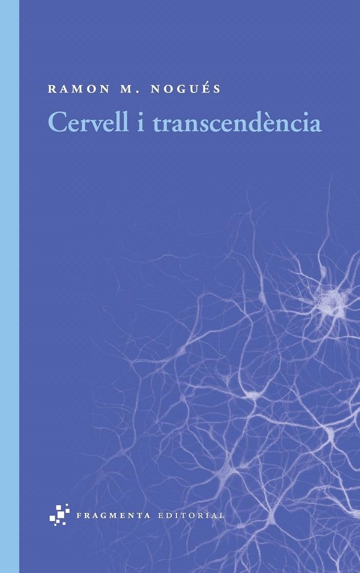 CERVELL I TRANSCENDÈNCIA | 9788492416431 | NOGUÉS, RAMON M. | Llibreria La Gralla | Llibreria online de Granollers