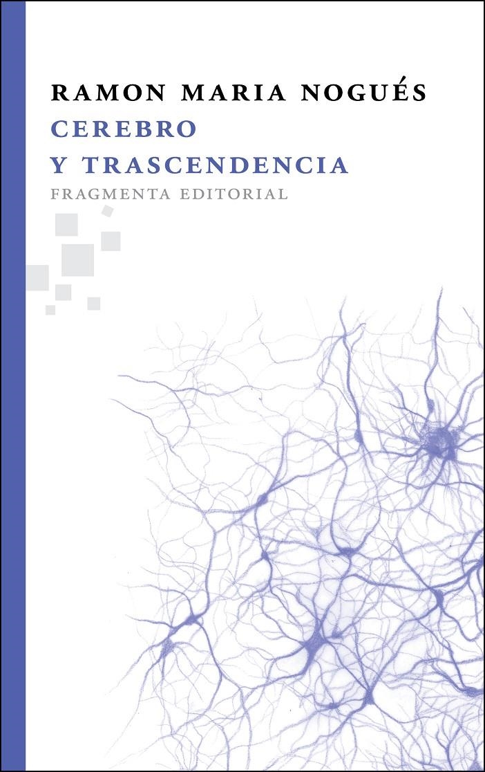 CEREBRO Y TRASCENDENCIA | 9788492416653 | NOGUÉS, RAMON M. | Llibreria La Gralla | Librería online de Granollers
