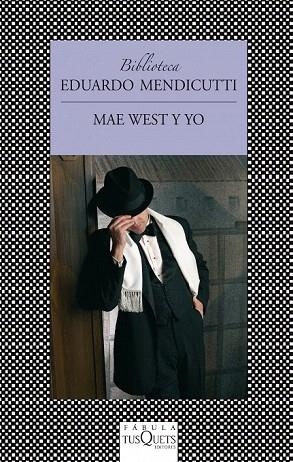 MAE WEST Y YO | 9788483834824 | MENDICUTTI, EDUARDO | Llibreria La Gralla | Librería online de Granollers