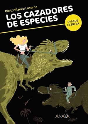 CAZADORES DE ESPECIES, LOS | 9788467840384 | BLANCO, DAVID | Llibreria La Gralla | Librería online de Granollers