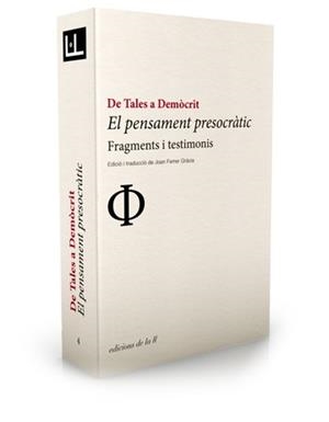 DE TALES A DEMOCRIT. EL PENSAMENT PRESOCRATIC. FRAGMENTS I TESTIMONIS | 9788494046704 | FERRER GRACIA, JOAN (ED.) | Llibreria La Gralla | Librería online de Granollers