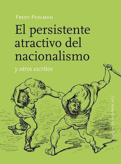 PERSISTENTE ATRACTIVO DEL NACIONALISMO | 9788415862017 | PERLMAN, FREDY | Llibreria La Gralla | Llibreria online de Granollers