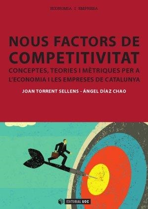 NOUS FACTORS DE COMPETITIVITAT EMPRESARIAL | 9788490299722 | TORRENT, JOAN / DÍAZ, ÁNGEL | Llibreria La Gralla | Llibreria online de Granollers