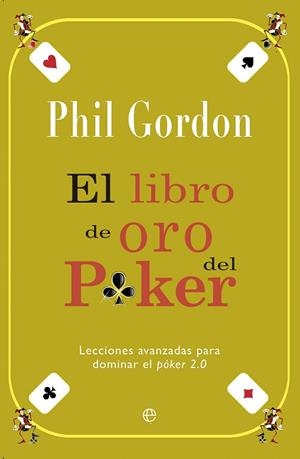 LIBRO DE ORO DEL PÓKER, EL | 9788499708423 | GORDON, PHIL | Llibreria La Gralla | Librería online de Granollers