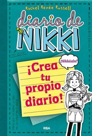 DIARIO DE NIKKI. CREA TU PROPIO DIARIO | 9788427203709 | RUSSELL, RACHEL RENEE | Llibreria La Gralla | Llibreria online de Granollers