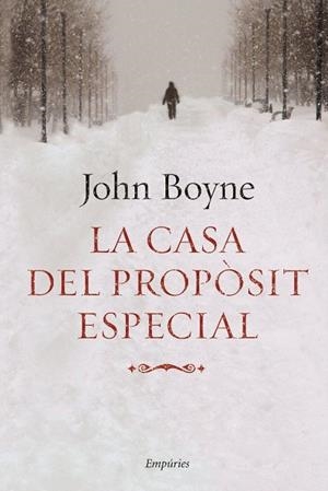 CASA DEL PROPOSIT ESPECIAL, LA | 9788497874519 | BOYNE, JOHN | Llibreria La Gralla | Llibreria online de Granollers