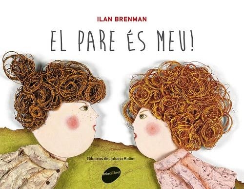 PARE ÉS MEU, EL | 9788415095828 | BRENMAN, ILAN | Llibreria La Gralla | Librería online de Granollers