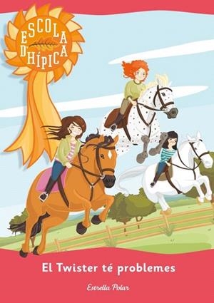 TWISTER TÉ PROBLEMES, EL (ESCOLA D'HÍPICA, 2) | 9788415790709 | VIDAL, NORA | Llibreria La Gralla | Llibreria online de Granollers