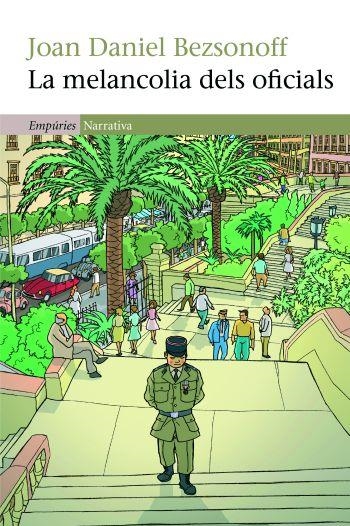 MELANCOLIA DELS OFICIALS, LA | 9788497877367 | BEZSONOFF, JOAN DANIEL | Llibreria La Gralla | Llibreria online de Granollers