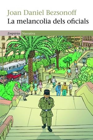 MELANCOLIA DELS OFICIALS, LA | 9788497877367 | BEZSONOFF, JOAN DANIEL | Llibreria La Gralla | Librería online de Granollers