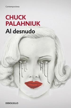 AL DESNUDO (DEBOLSILLO CONTEMPORÁNEA) | 9788490322291 | PALAHNIUK,CHUCK | Llibreria La Gralla | Librería online de Granollers